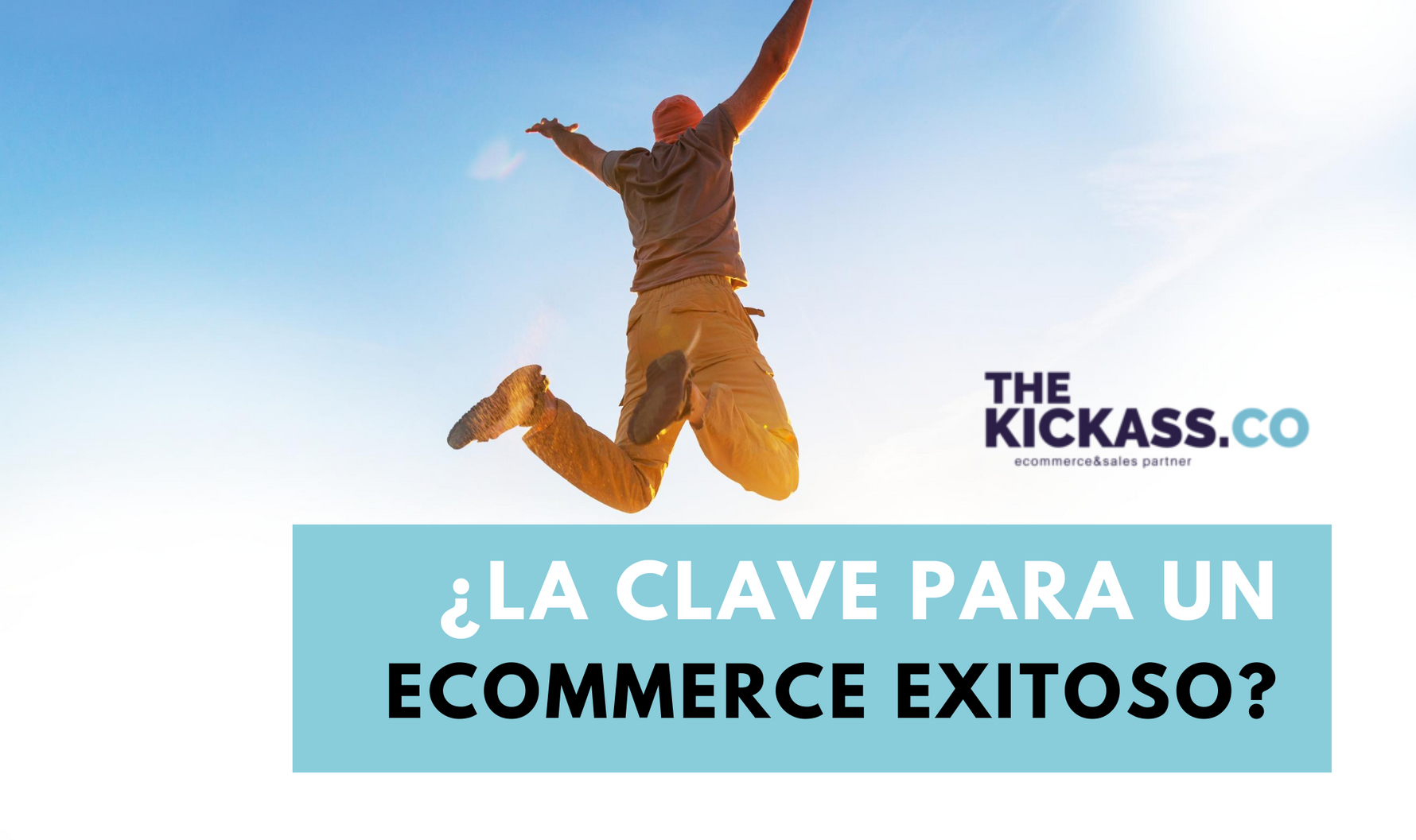 ¿Cuál es la clave para un eCommerce exitoso?