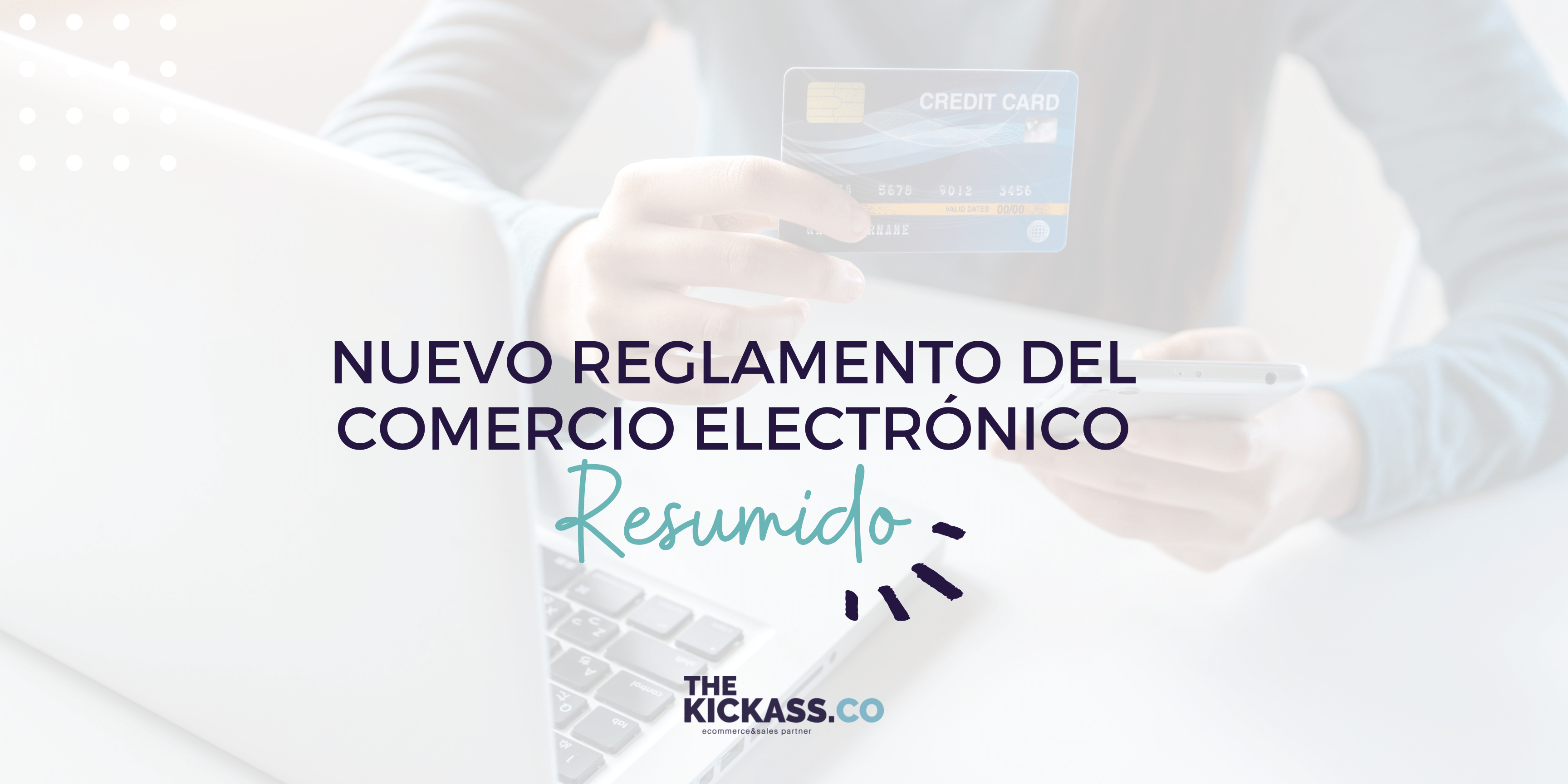 NUEVO REGLAMENTO DEL ECOMMERCE 2022 ¿QUÉ IMPLICA?