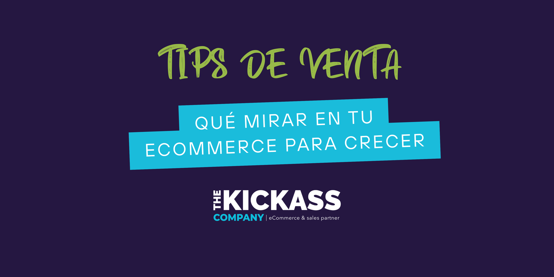 Indicadores Clave: Qué KPI debes medir para potenciar las ventas de tu eCommerce