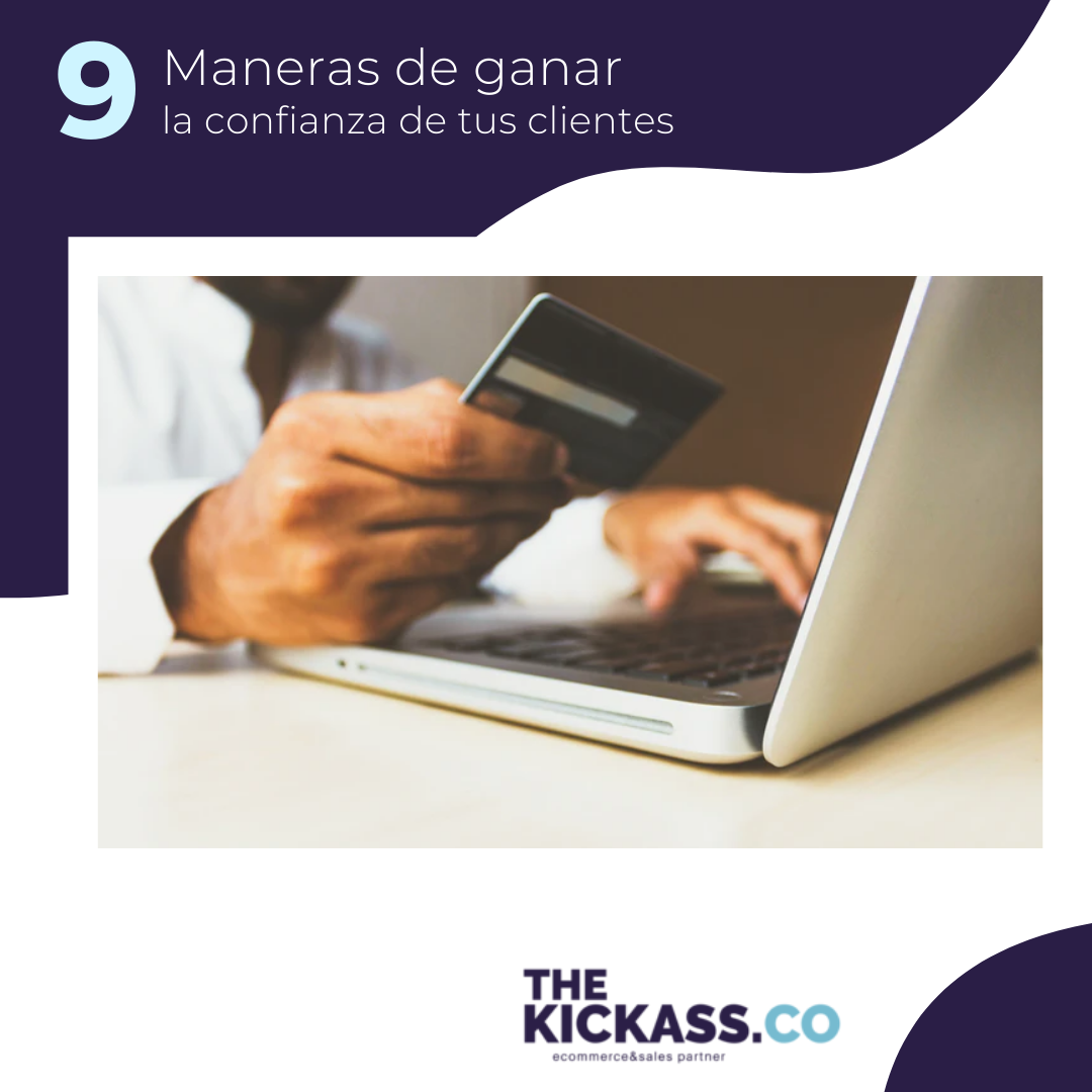 9 maneras de ganar la confianza de tus clientes y potenciar tu venta online