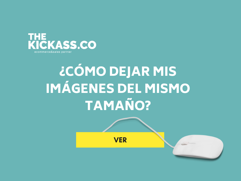 ¿Cómo dejar mis imágenes del mismo tamaño?